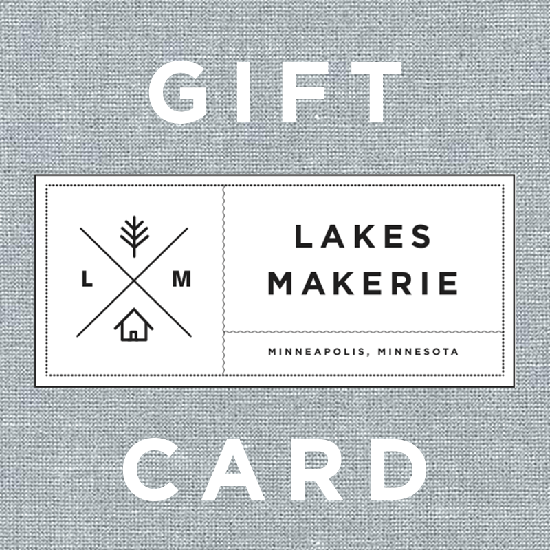 Gift Card - Lakes Makerie - Minneapolis, MN